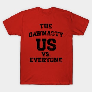 The Dawnasty - Us Vs. Everyone v4 Vintage T-Shirt